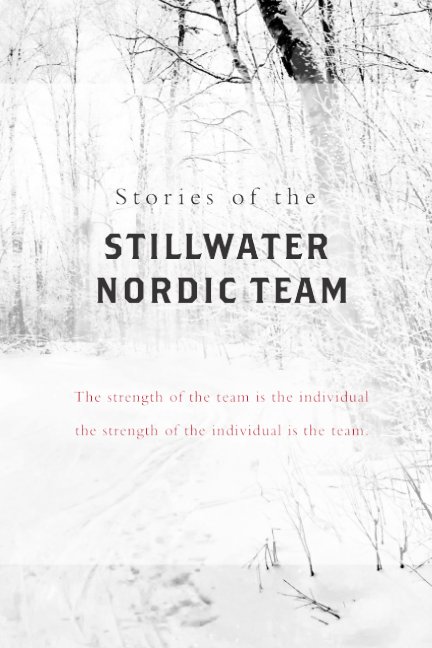 Bekijk Stories of the Stillwater Nordic Team op StorySprings