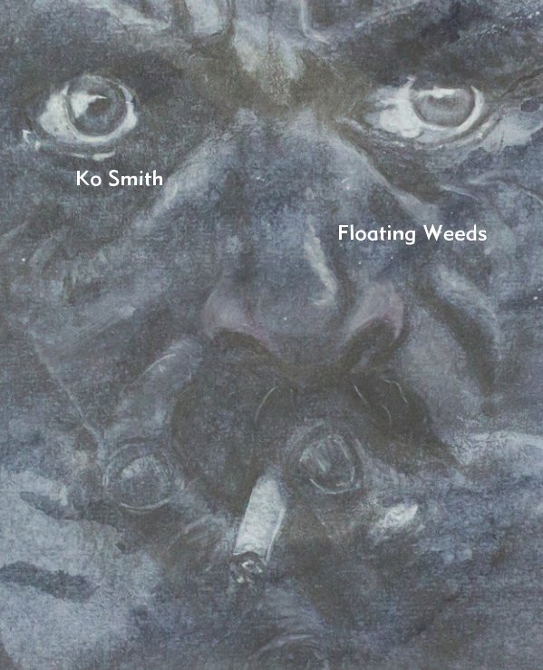 View Floating Weeds by Ko Smith
