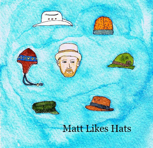 Ver Matt Likes Hats por Nicole Hohmann