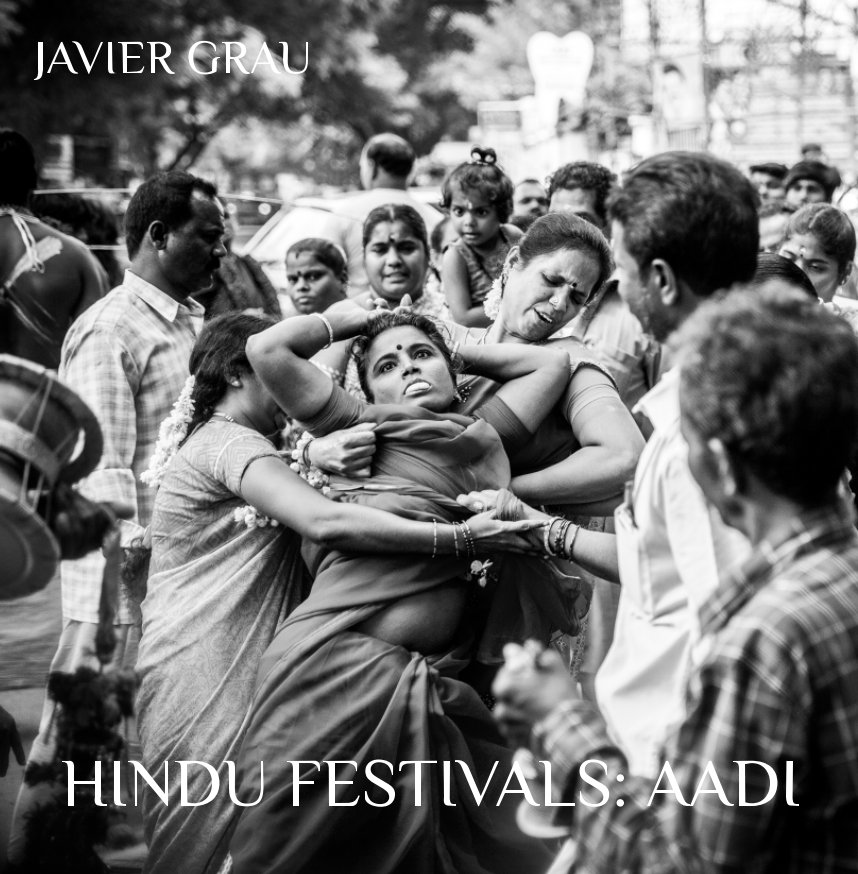 View Hindu Festivals: Aadi by Javier Grau