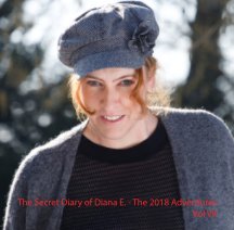 The Secret Diary of Diana E. - The 2018 Adventures book cover