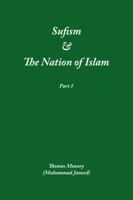 Sufism and The Nation of Islam Part 1 book cover