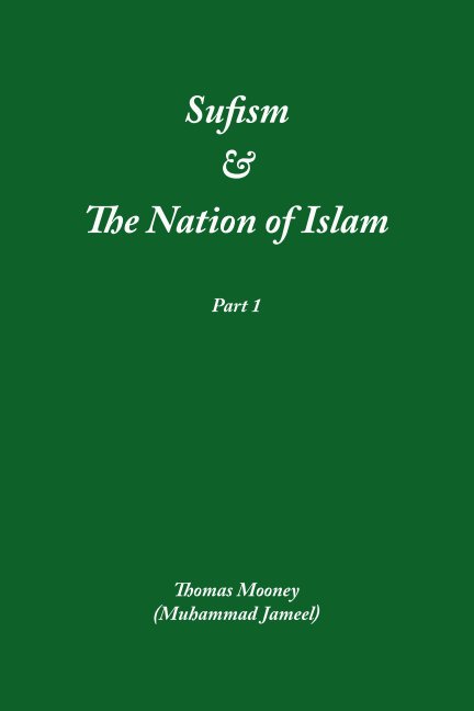 Bekijk Sufism and The Nation of Islam Part 1 op Muhammad Jameel