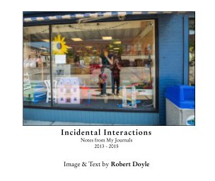 Incidental Interactions
