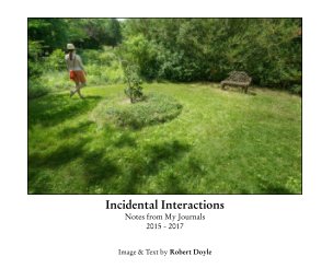 Incidental Interactions