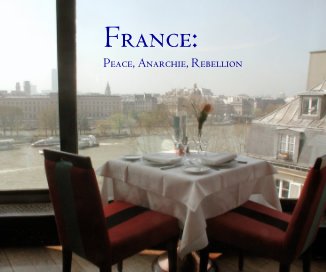 France: Peace, Anarchie, Rebellion book cover