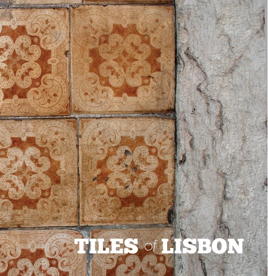 View TILES of LISBON by Lydia Nichols