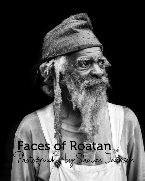 Ver Faces of Roatan: Series 2 por Shawn Jackson