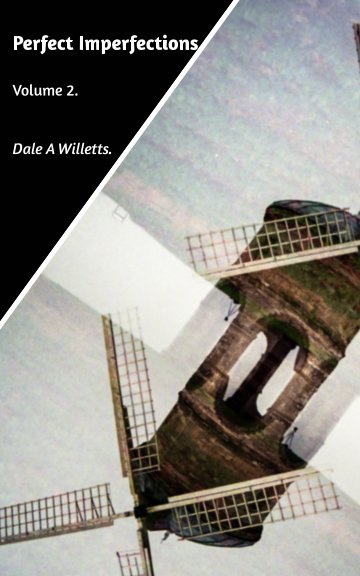 View Perfect Imperfections. by Dale A Willetts