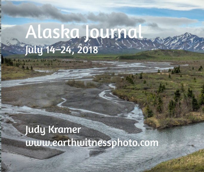 View Alaska Journal by Judy Kramer