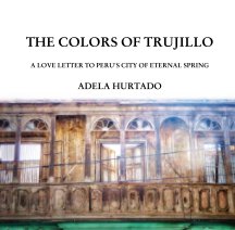 The Colors of Trujillo (2018 Edition) book cover