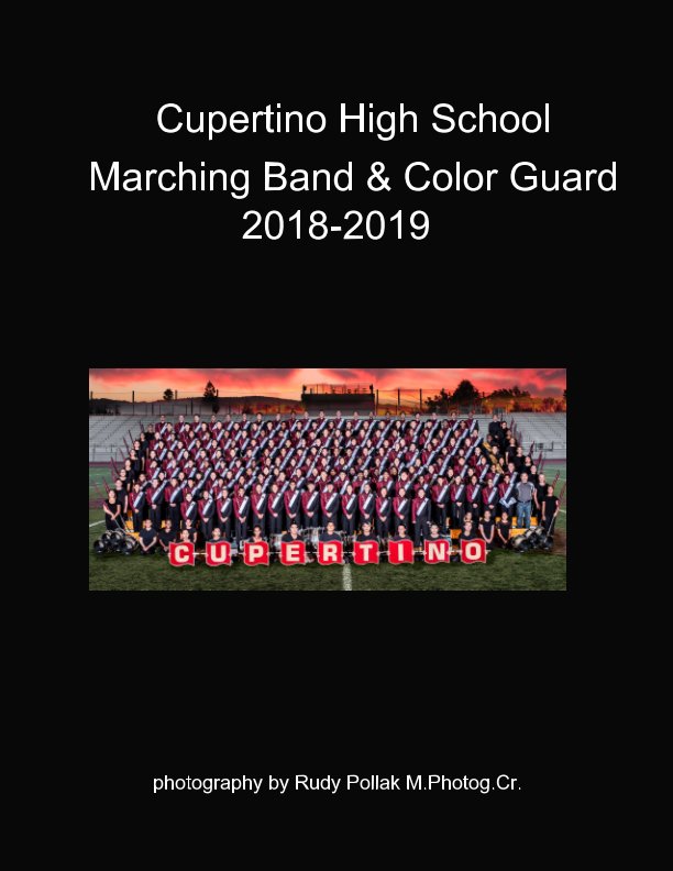 Bekijk Cupertino Marching Band and Color Guard 2018 -2019 op Rudy Pollak