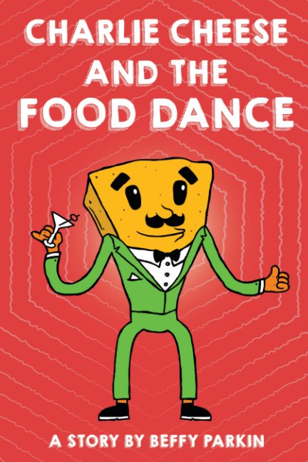 Bekijk Charlie Cheese And The Food Dance op Beffy Parkin,