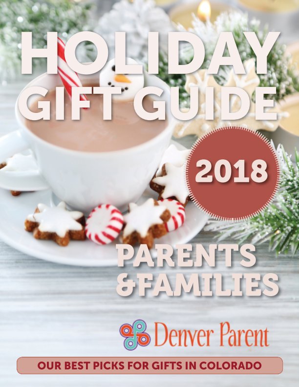 View Denver Parent Gift Guide by Denver Parent