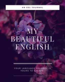 My Beautiful English: An ESL Journal book cover