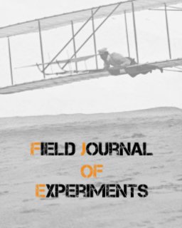 Field Journal of Ideas and Experiments book cover