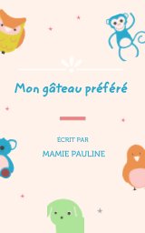 Conte français enfants - Mon gâteau préféré book cover