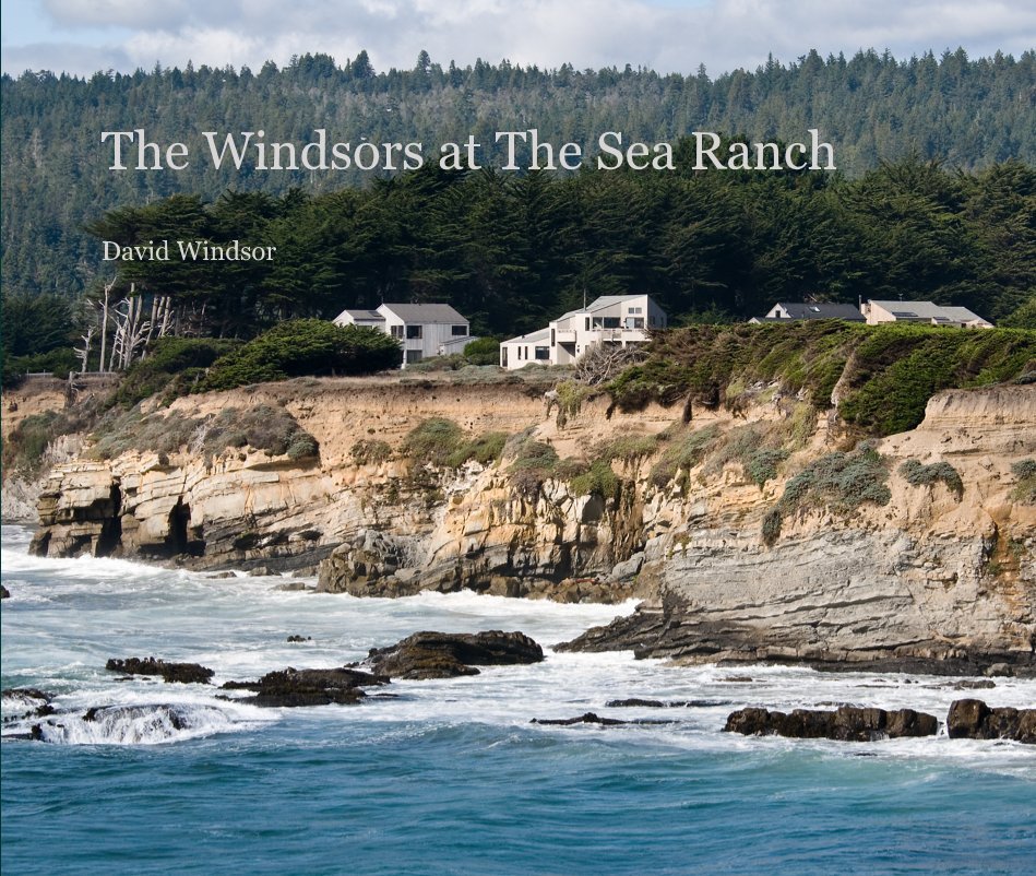 Ver The Windsors at The Sea Ranch por David Windsor