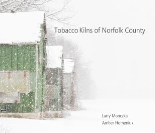 Tobacco Kilns of Norfolk County book cover