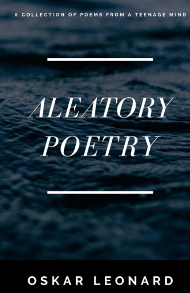 Bekijk Aleatory Poetry op Oskar Leonard