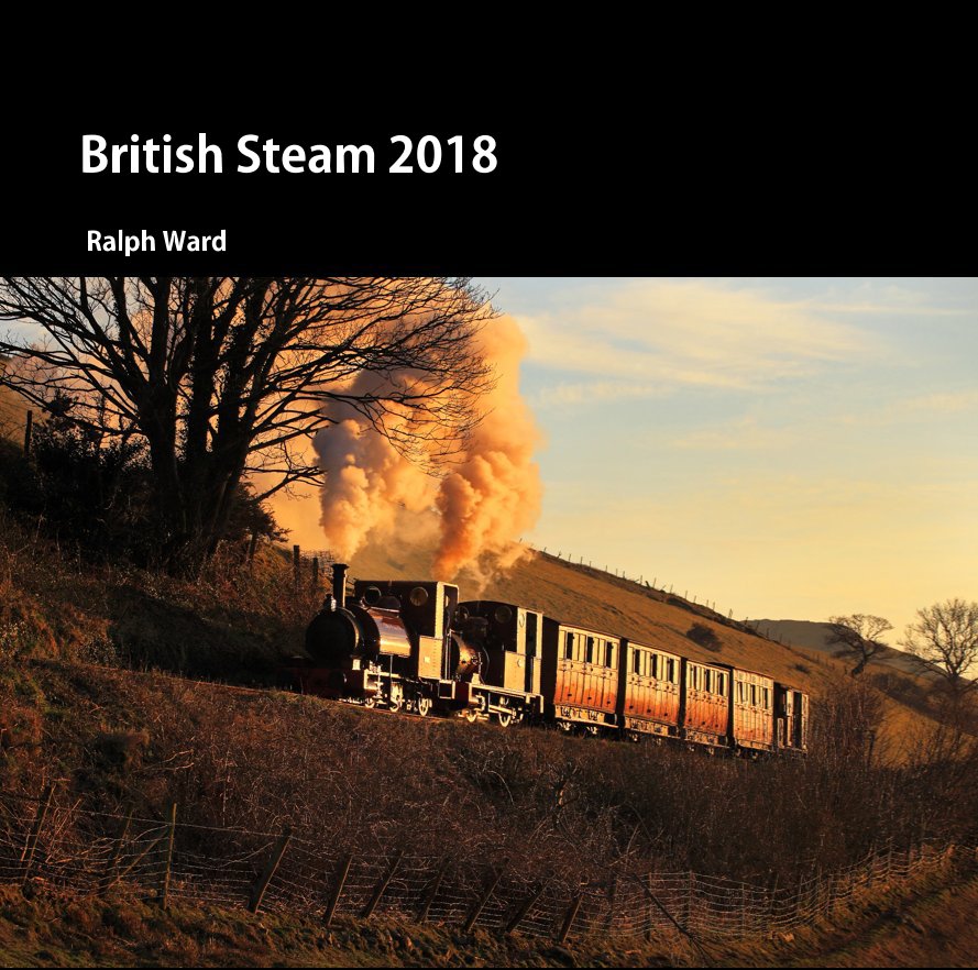 View British Steam 2018 by Ralph Ward