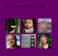 (mostly) California A to Z for Kayleigh book cover