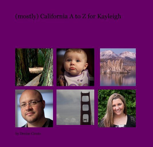 Ver (mostly) California A to Z for Kayleigh por Denise Cicuto