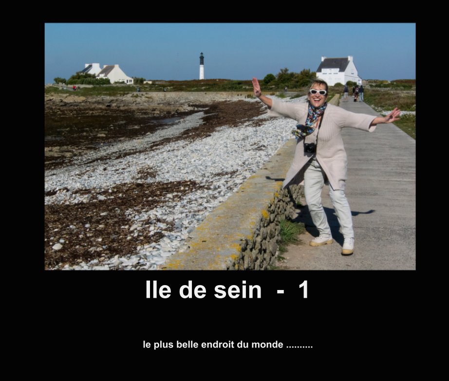 View Ile de sein  -  1 by Isabelle et Jacques BAIN