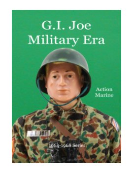 GI Joe Military Era Marine 1964-1968 Series book cover