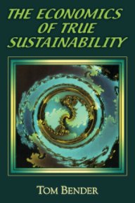 The Economics of True Sustainability book cover