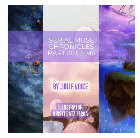 Bekijk Serial Muse Chronicles Part III: Gems op Julie Voice