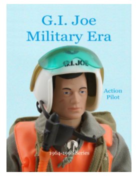 GI Joe Military Era Pilot 1964-1968 Series book cover