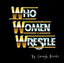 Who Women Wrestle book cover