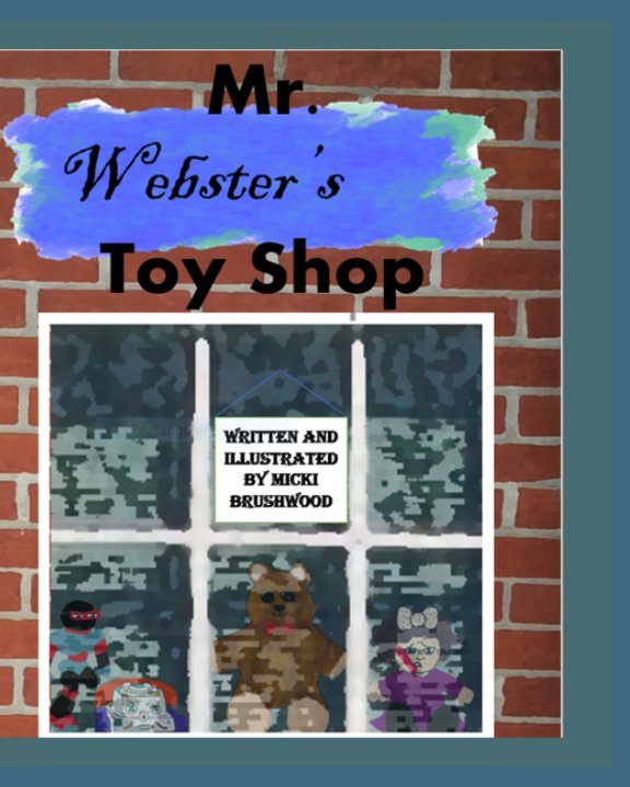 Bekijk Mr. Webster's Toy Shop op Micki Brushwood