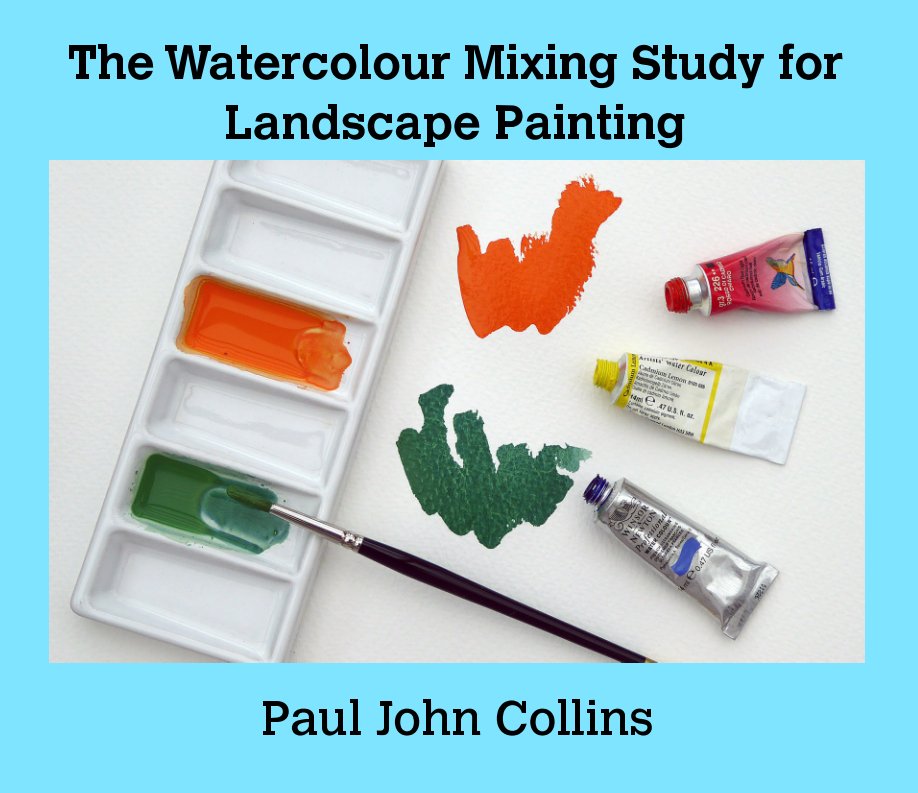Ver The Watercolour Mixing Study for Landscape Painting por Paul John Collins