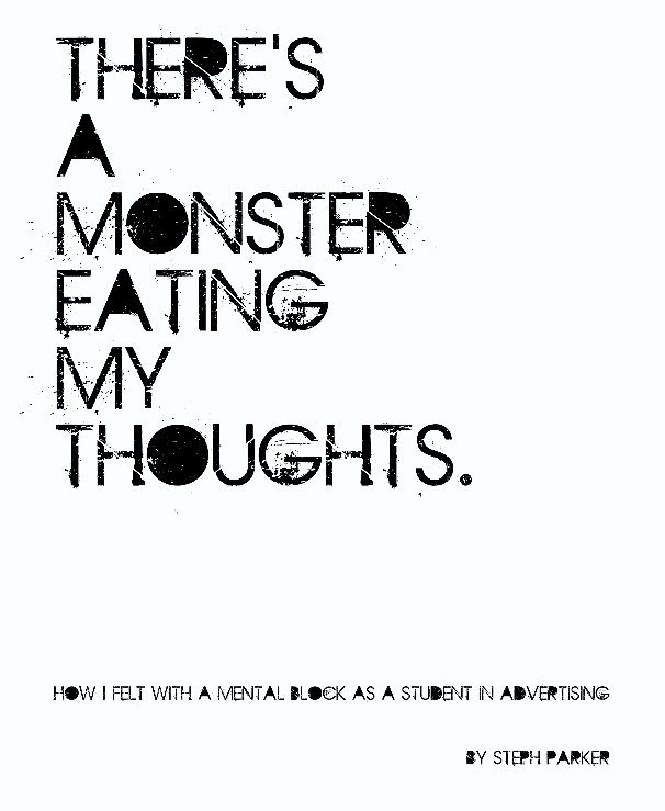 View Theres a monster eating my thoughts by Steph Parker
