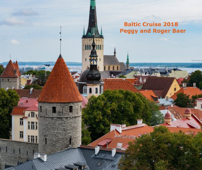 Ver Baltic Sea Cruise
August to September 2018 por Peggy and Roger Baer