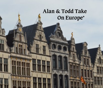 Alan and Todd Take On Europe book cover