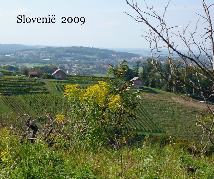 View SloveniÃ« 2009 by Marinka de Jong