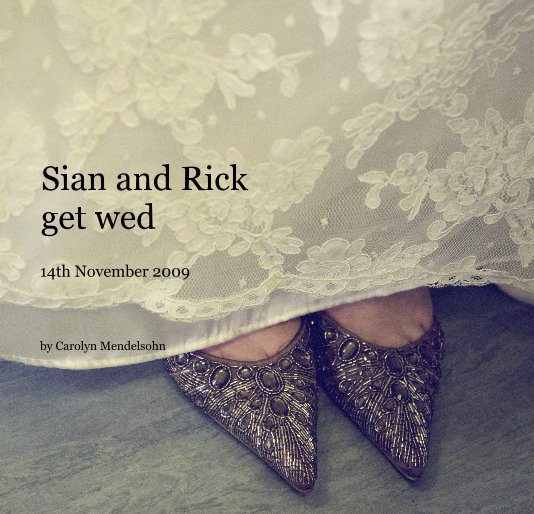 Ver Sian and Rick get wed por Carolyn Mendelsohn