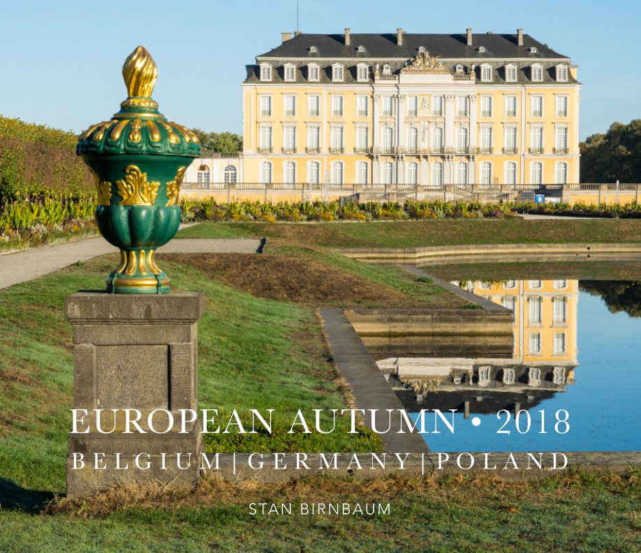 European Autumn • 2018 nach Stan Birnbaum anzeigen