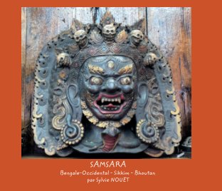 SAMSARA, Bhoutan - Sikkim - Bengale-Occidental. book cover