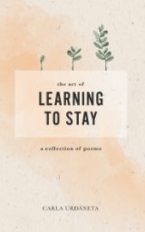 The Art of Learning to Stay book cover