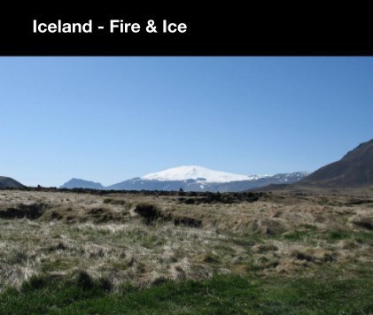 Iceland - Fire & Ice book cover
