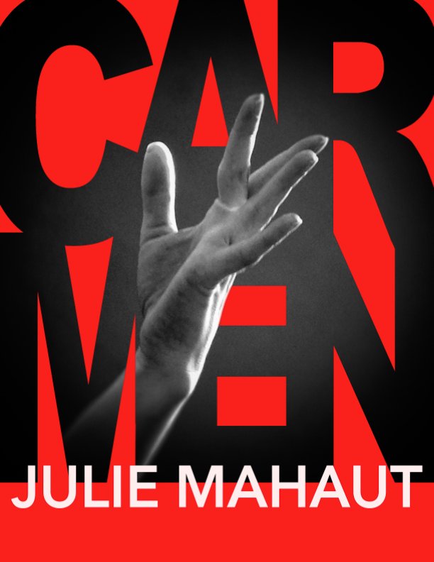 Ver Julie MAHAUT dans CARMEN por Cyril Cousinat