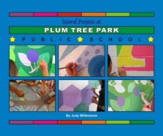 Mural Projects at Plum Tree Park Public School book cover