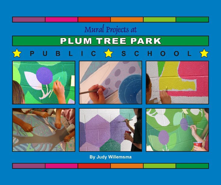 Ver Mural Projects at Plum Tree Park Public School por Judy Willemsma