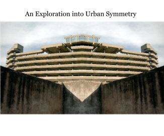 An Exploration into Urban Symmetry book cover