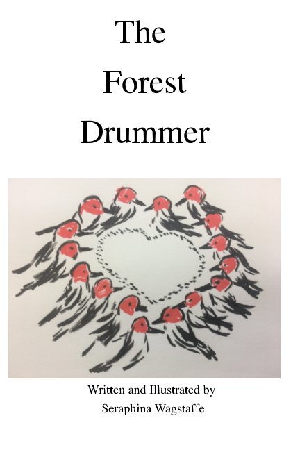 View The Forest Drummer by Seraphina Wagstaffe