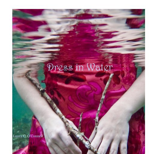 Ver Dress in Water por Laura C. O'Connell